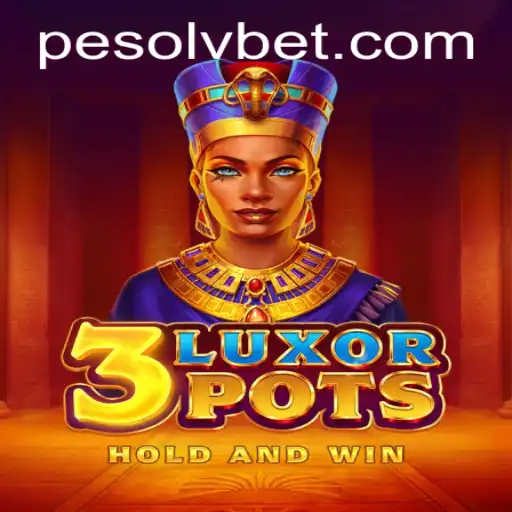 Explore the Thrilling World of 3LuxorPots at LVBET Casino